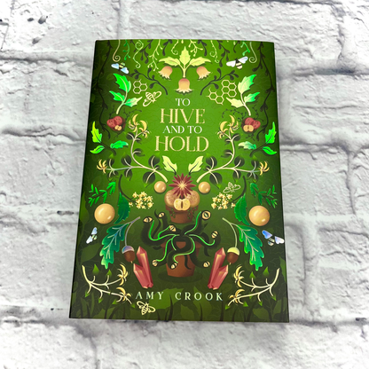 To Hive and to Hold by Amy Crook