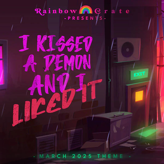 March "I Kissed a Demon and I Liked It" 2025 full box