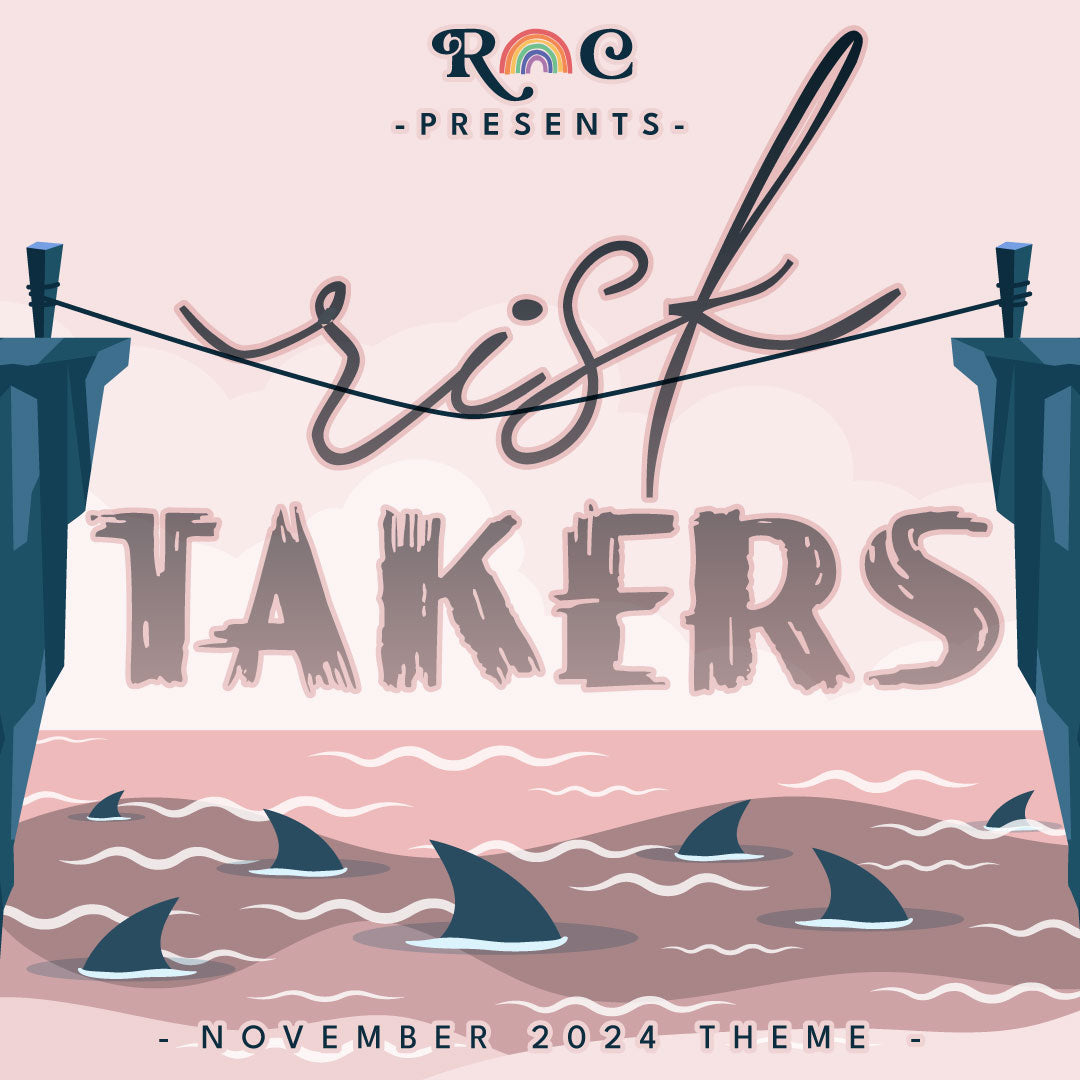 A graphic of a pink sky and showing the word “risk” walking a tightrope above shark-infested waters. Below that is “takers” in grungy block letters. At the top is "RC" with a rainbow in between the words and "presents" underneath. At the very bottom it reads "- November 2024 Theme -" in all caps. End ID