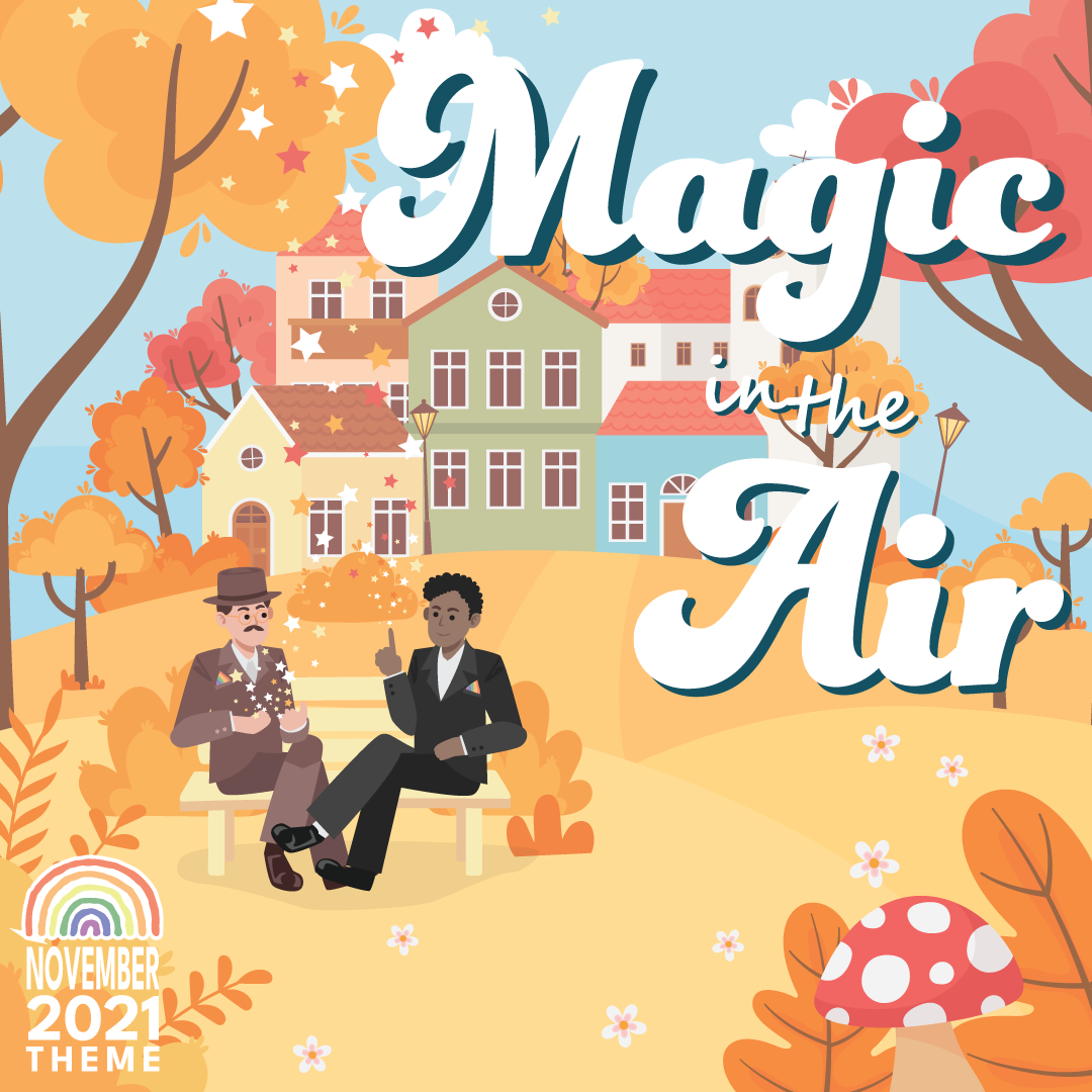 November 2021: Magic in the Air theme image, which is a fall scene with two gentlemen sitting on a bench performing magic for each other.