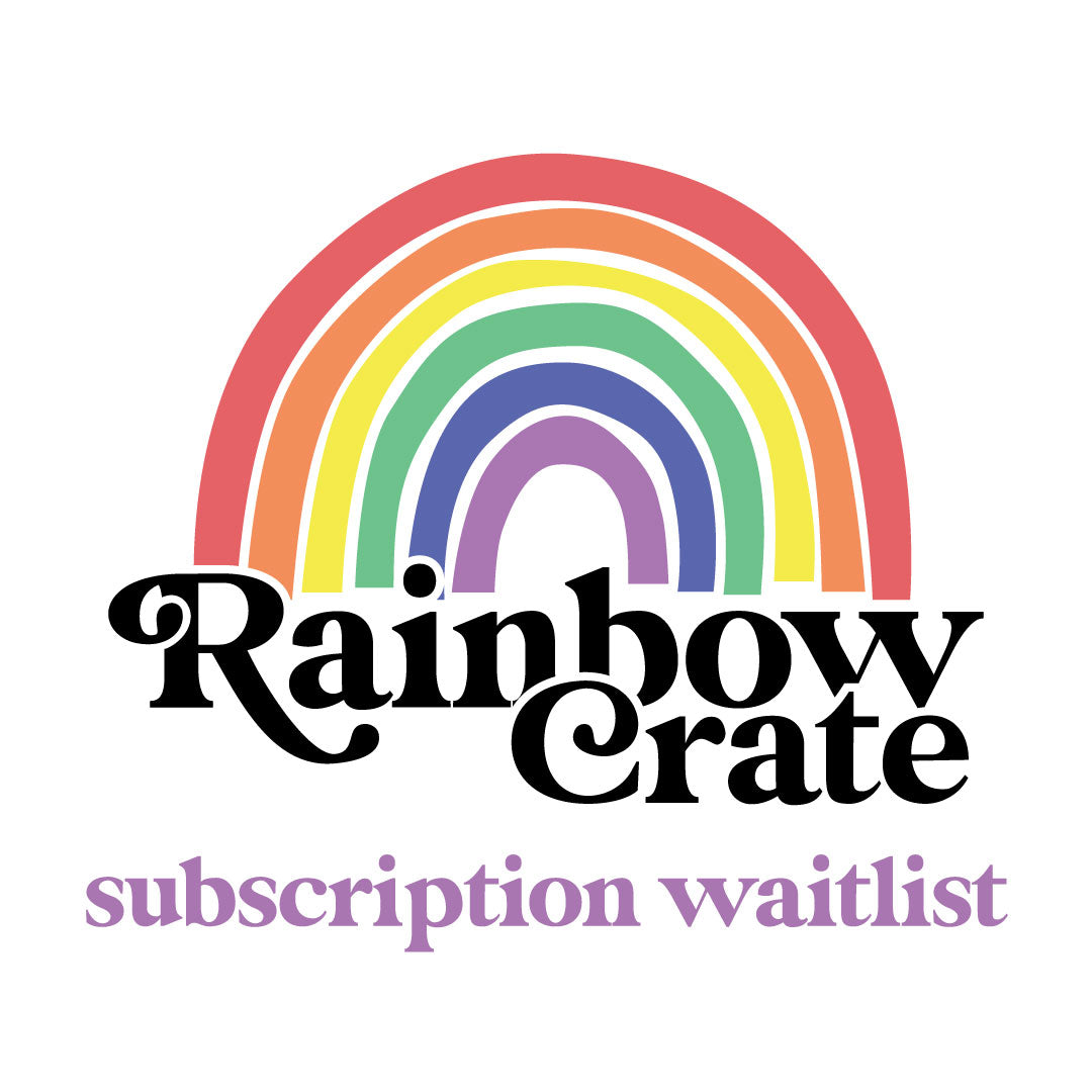 Rainbow Crate Waitlist
